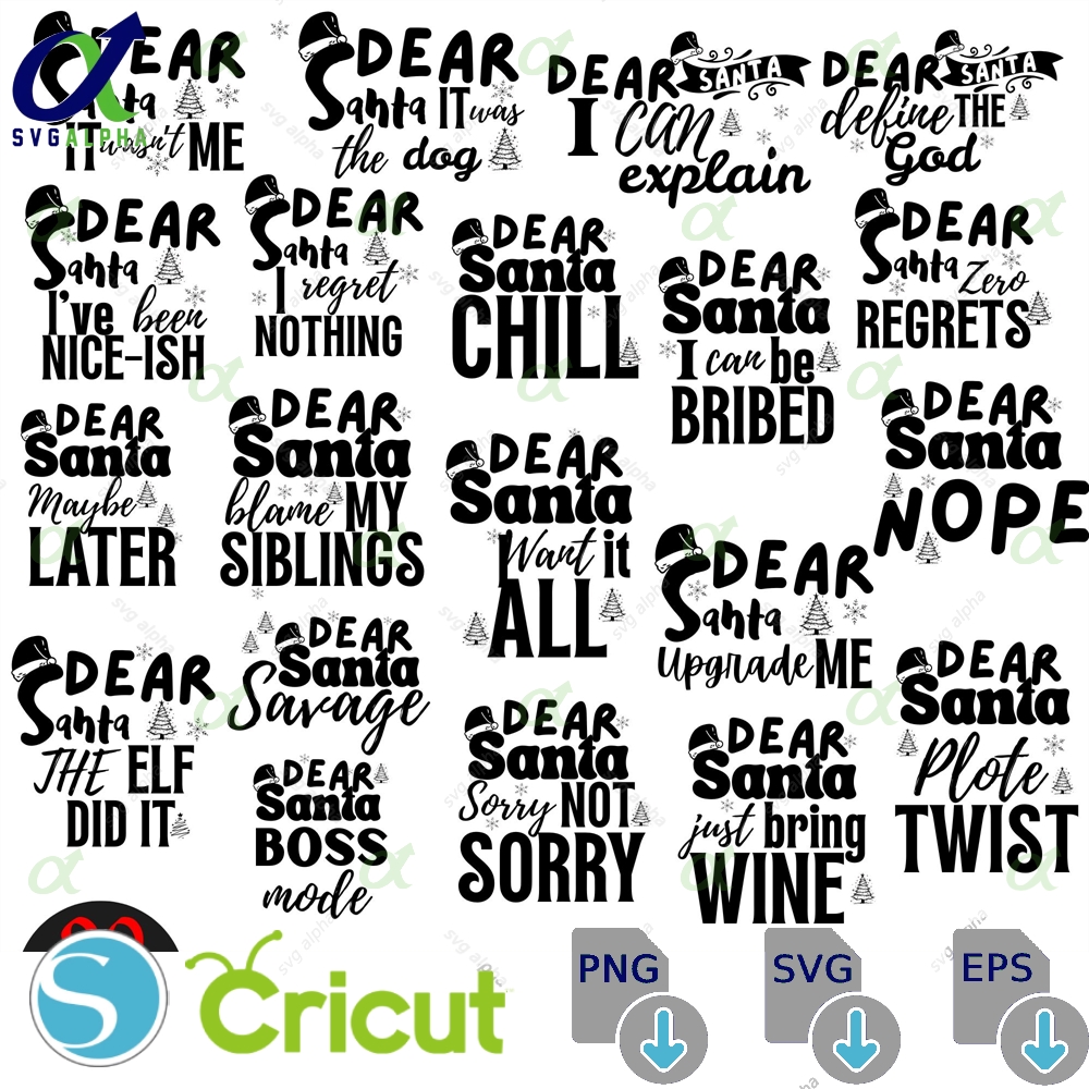 Dear Santa Svg Bundle Funny Christmas Quotes Digital Cut Files Svglapha